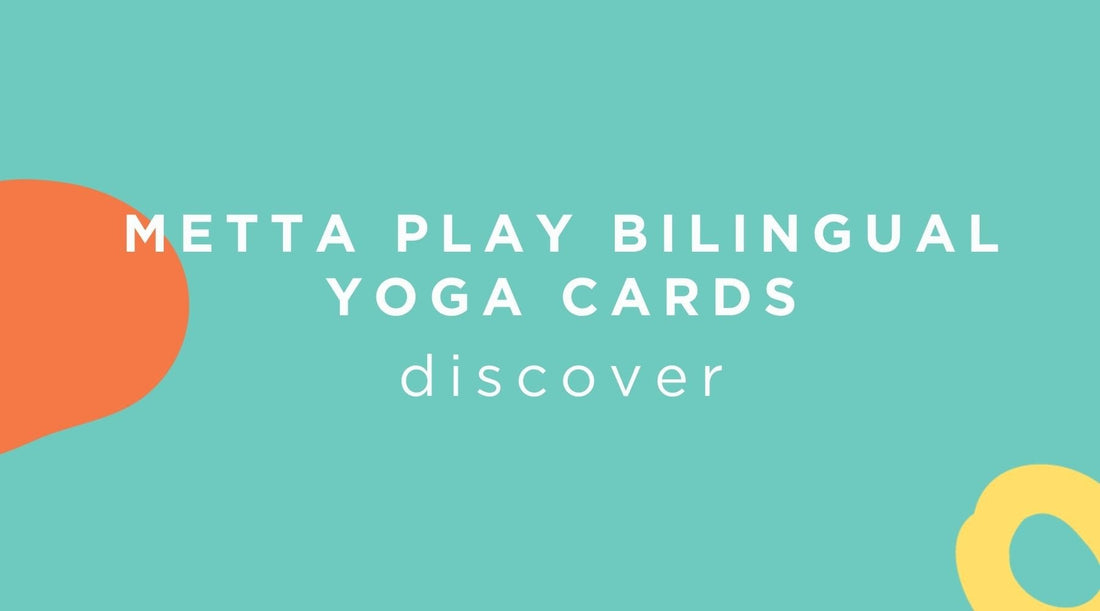 Discover Metta Play Bilingual Yoga Cards – Available in 4 Languages! - Metta Play Bilingual Cards